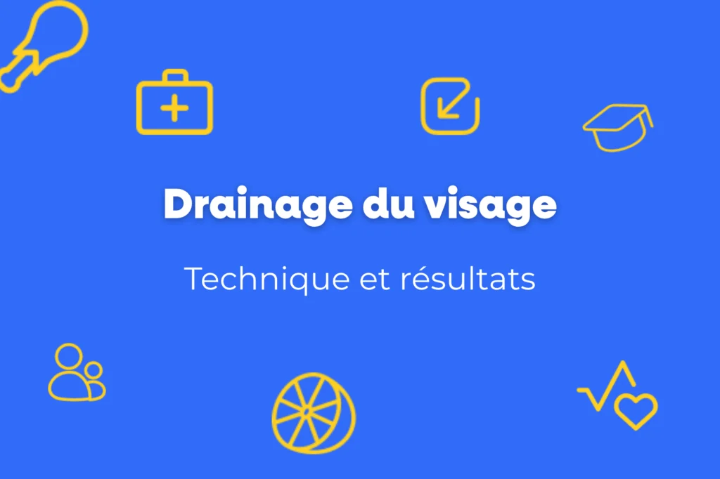 Drainage du visage