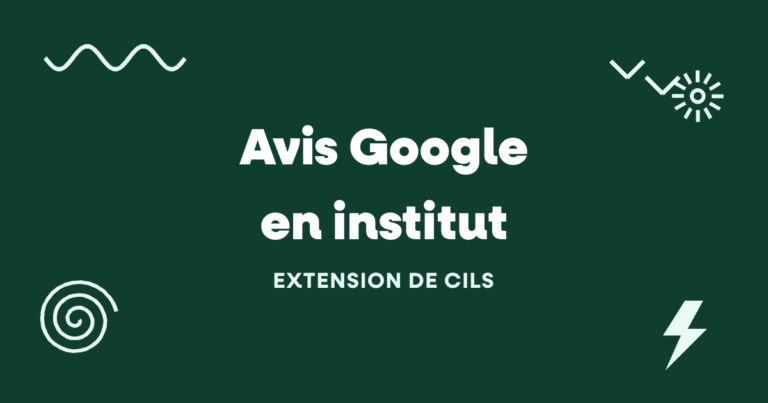 Avis Google en institut : comment en obtenir sans les réclamer ?