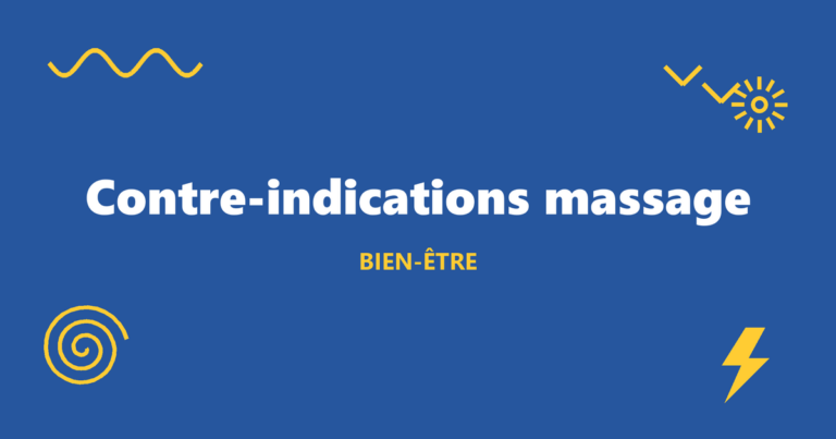 Contre-indications massage : le guide de la praticienne